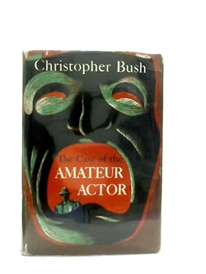 Bild des Verkufers fr The Case Of The Amateur Actor zum Verkauf von World of Rare Books