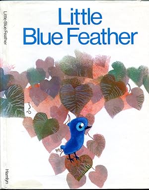 Little Blue Feather (Hamlyn's "Little Fables" Series)