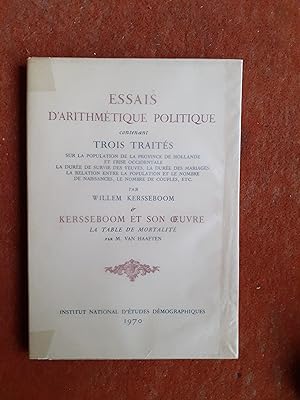 Essais d'arithmétique politique contenant trois traités sur la population de la province de Holla...