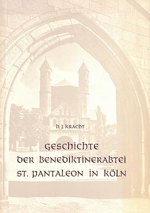 Image du vendeur pour Geschichte der Benediktinerabtei St. Pantaleon in Kln 965-1250 (Studien zur Klner Kirchengeschichte) mis en vente par Paderbuch e.Kfm. Inh. Ralf R. Eichmann