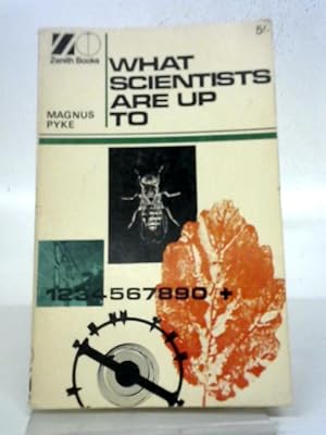 Immagine del venditore per What Scientists Are Up To (Zenith Books) venduto da World of Rare Books