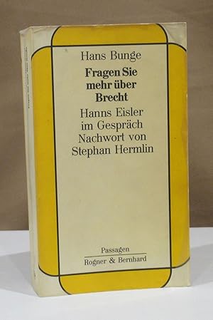 Fragen Sie mehr über Brecht. Hanns Eisler im Gespräch. Nachwort von Stephan Hermlin.