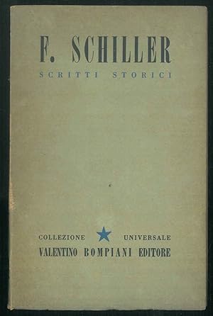 Scritti storici. Di Federico Schiller. Volume 57.