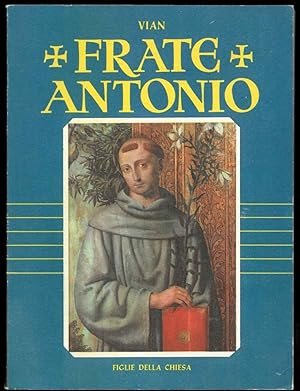 "Frate Antonio il mio Vescovo".