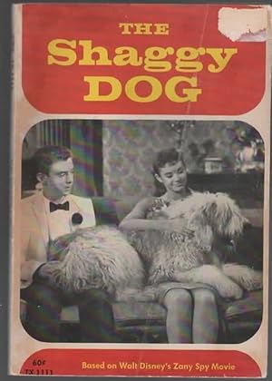 Immagine del venditore per THE SHAGGY DOG BASED ON WALT DISNEY'S ZANY SPY MOVIE venduto da The Reading Well Bookstore