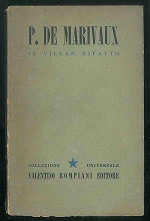 Il villan rifatto. Di Pierre de Marivaux. Volume 61.