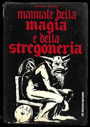 Manuale della magia e della stregoneria.