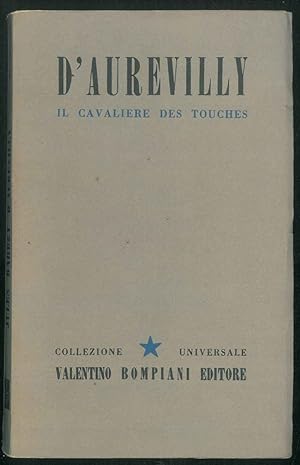 Il cavaliere des touches. Di Jules Barbey D'Aurevilly. Volume 53.