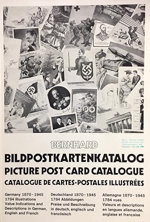 Bildpostkartenkatalog. Deutschland 1870 - 1945 = Picture Post Card Catalogue. Germany 1870 - 1945...