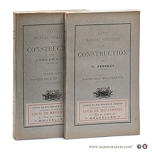 Seller image for Petit manuel pratique de construction [ 2 volumes ]. Premier partie: maonnerie Deuxieme partie: Charpentes bois et fer - couverture. for sale by Emile Kerssemakers ILAB