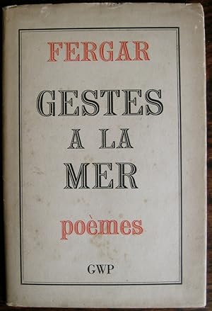 Image du vendeur pour Gestes  la mer: pomes. [With a foreword by James Kirkup] mis en vente par James Fergusson Books & Manuscripts