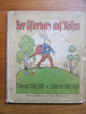 Der Osterhas auf Reisen. Verse von Adolf Holst. Bilder von Ernst Kutzer