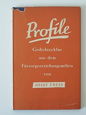 Profile. Gedichtszyklus aus dem Fürsorgeerziehungsmilieu.