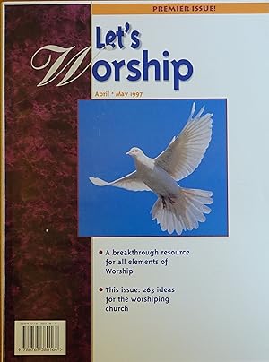 Let's Worship: April-May 1997 - Premier Issue