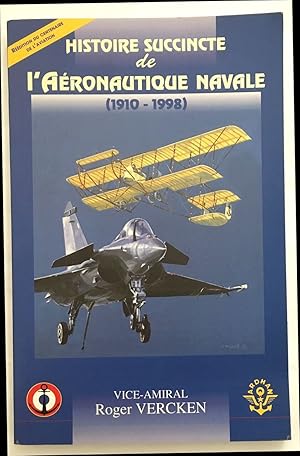 Immagine del venditore per Histoire succincte de l' aronautique navale 1910-1998 venduto da librairie philippe arnaiz