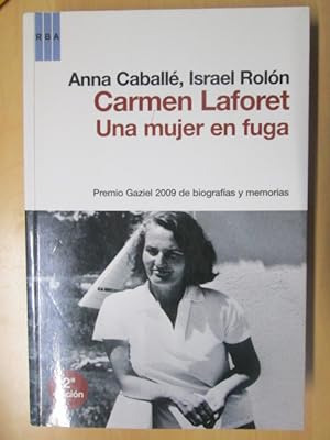 Seller image for CARMEN LAFORET. Una mujer en fuga for sale by LIBRERIA AZACAN