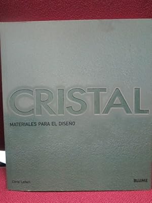 Seller image for CRISTAL, MATERIALES PARA EL DISEO. for sale by LIBRERIA AZACAN