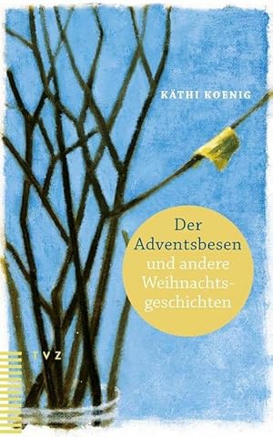 Bild des Verk�ufers f�r Der Adventsbesen und andere Weihnachtsgeschichten zum Verkauf von AHA-BUCH GmbH