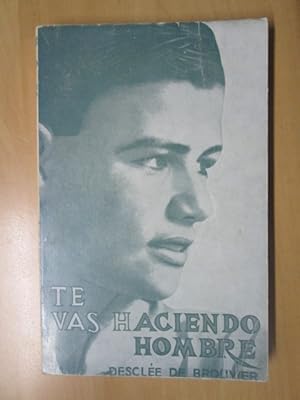 Imagen del vendedor de TE VAS HACIENDO HOMBRE a la venta por LIBRERIA AZACAN