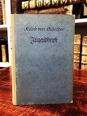 Bild des Verkufers fr Jugendbriefe von Kurd von Schlzer 1841 1856. zum Verkauf von Antiquariat Seibold