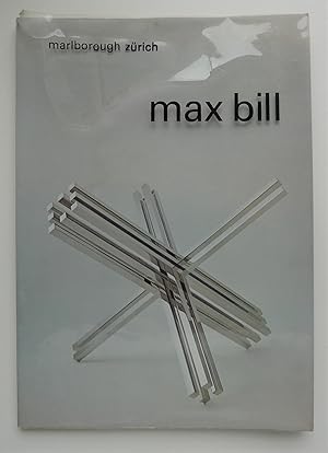 Seller image for Max Bill. Neue Werke / Recent Works. Marlborough Galerie AG (1972). for sale by Roe and Moore