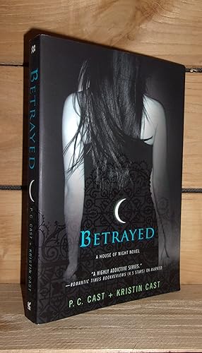 BETRAYED : A House of Night Novel