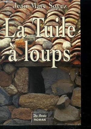 Image du vendeur pour La tuile  loups mis en vente par Le-Livre