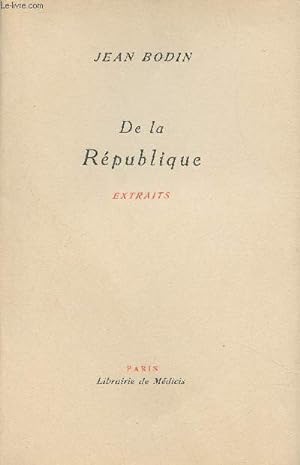 Bild des Verkufers fr De la Rpublique - Extraits - Collection "Le jardin du Luxembourg" N7 zum Verkauf von Le-Livre