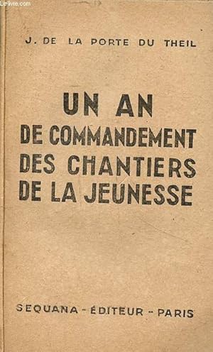 Bild des Verkufers fr Un an de commandement des chantiers de la jeunesse zum Verkauf von Le-Livre