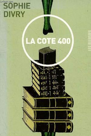 Bild des Verkufers fr La cote 400 zum Verkauf von Le-Livre