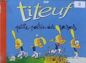 Image du vendeur pour Titeuf : Petite Posie des Saisons mis en vente par Le-Livre