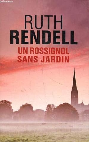 Image du vendeur pour Un rossignol sans jardin Une enqute de Wexford mis en vente par Le-Livre