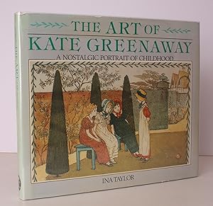 Seller image for The Art of Kate Greenaway. A Nostalgic Portrait of Childhood. NEAR FINE COPY IN UNCLIPPED DUSTWRAPPER for sale by Island Books