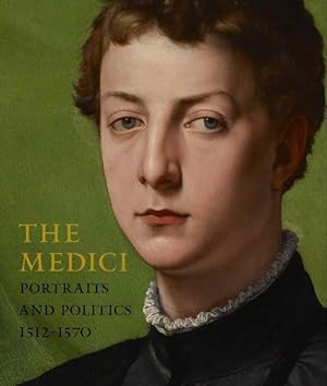 Immagine del venditore per Medici : Portraits and Politics, 1512-1570 venduto da GreatBookPrices