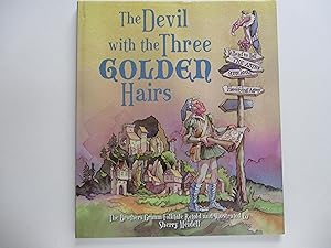 Seller image for The Devil with the Three Golden Hairs: The Classic Brothers Grimm Folktale for sale by Leilani's Books