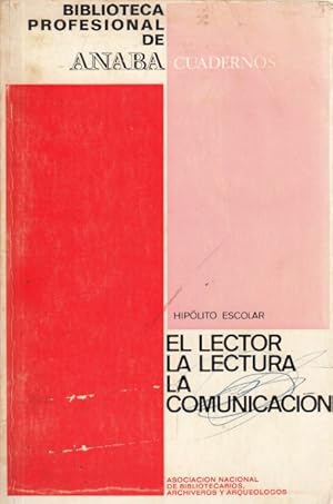 Imagen del vendedor de EL LECTOR. LA LECTURA. LA COMUNICACIN a la venta por Librera Vobiscum