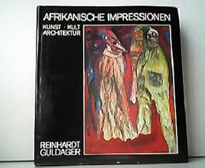 Seller image for Afrikanische Impressionen. Kunst - Kult - Architektur. Mit Beitrgen von Rolf Italiaander und Martin Gosebruch. for sale by Antiquariat Kirchheim