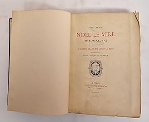Immagine del venditore per Noel le Mire et Son Oeuvre, Suivi du Catalogue de L"oeuvre Grave de Louis le Mire venduto da Mullen Books, ABAA