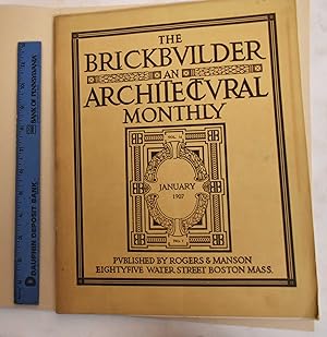 The Brickbuilder: An Architectural Monthly (7 Issues 1907)