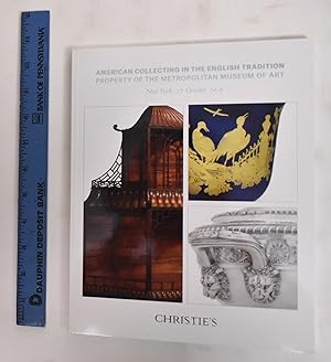 American Collecting in the English Tradition : property of the Metropolitan Museum of Art - Sale ...