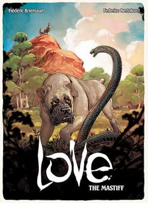 Bild des Verkufers fr Love : The Mastiff zum Verkauf von GreatBookPrices