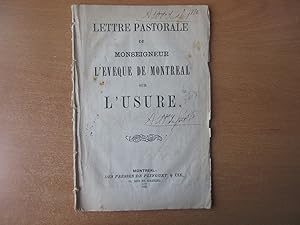 Lettre pastorale de Monseigneur l'évêque de Montréal sur l'usure / Église catholique, Diocèse de ...