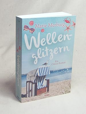 Seller image for Wellenglitzern : ein Ostsee-Roman / Marie Merburg for sale by Versandantiquariat Buchegger