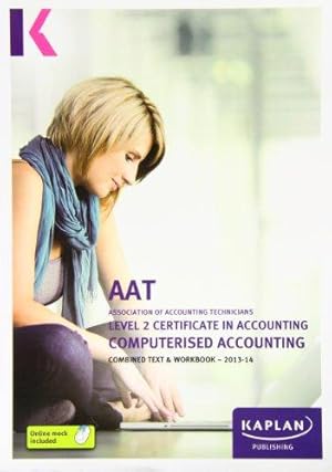 Imagen del vendedor de Computerised Accounting - Combined Text and Workbook (Aat Study Testworkbooks) a la venta por WeBuyBooks