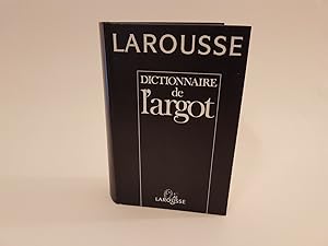 Dictionnaire de l'argot.