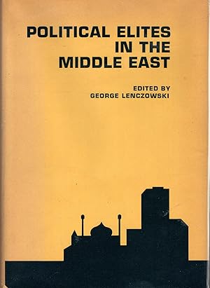 Seller image for Political Elites in he Mmiddle East (Hoover Institution Publication, No.164) for sale by Dorley House Books, Inc.