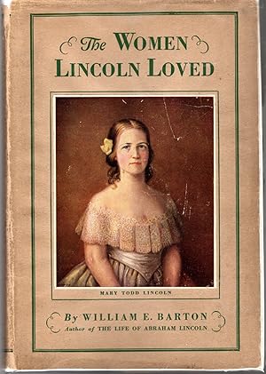 Immagine del venditore per The Women Lincoln Loved venduto da Dorley House Books, Inc.