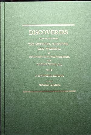 Immagine del venditore per Jefferson's Western Explorations Discoveries Made in Exploring the Missouri, Red River and Washita by Captains Lewis and Clark, Doctor Sibley and William Dunbar and compiled by Thomas Jefferson The Natchez Edition, 1806 venduto da Old West Books  (ABAA)