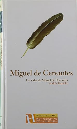 Imagen del vendedor de Las vidas de Miguel de Cervantes a la venta por Librería Alonso Quijano