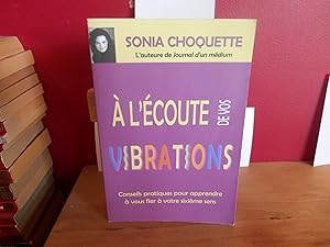 A l'écoute de vos vibrations : Conseils pratiques pour apprendre à vous fier à votre sixième sens